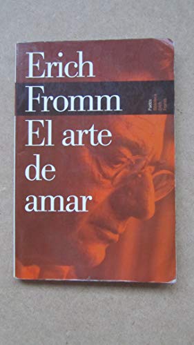 Imagen de archivo de El arte de amar (Biblioteca Erich Fromm/ Erich Fromm Library) (Spanish Edition) a la venta por Zoom Books Company