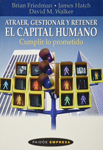 9788449309014: Atraer, gestionar y retener el capital humano / Attract, Manage and Retain Human Capital (Spanish Edition)