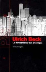 9788449309458: La democracia y sus enemigos: Textos escogidos (Estado y Sociedad)