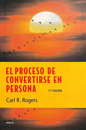 Stock image for El proceso de convertirse en persona / the Process of Becoming a Person: Mi Tecnica Terapeutica/ A Therapist's View of Psychotherapy (Spanish Edition) for sale by Iridium_Books