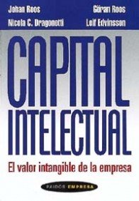 Stock image for Capital intelectual : el valor intangible de la empresa for sale by SoferBooks