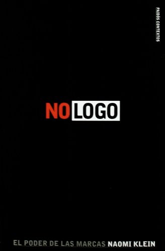 9788449310744: No logo: El Poder De Las Marcas