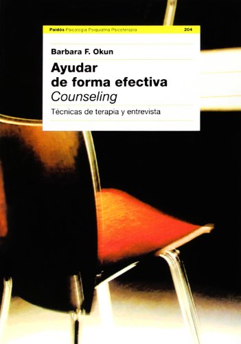 9788449311055: Ayudar de forma efectiva (counselling): Tcnicas de terapia y entrevista (Psicologia, Psiquiatria, Psicoterapia) (Spanish Edition)