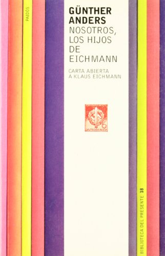 Imagen de archivo de Nosotros, los hijos de Eichmann / We, The Sons of Eichmann: Carta Abierta a Klaus Eichmann (Spanish Edition) a la venta por Iridium_Books