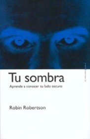 9788449311949: Tu sombra: Aprende a desarrollarte: 1 (Contextos)