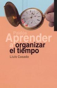 Stock image for Aprender a organizar el tiempo / Learning to Organize Time for sale by Ammareal