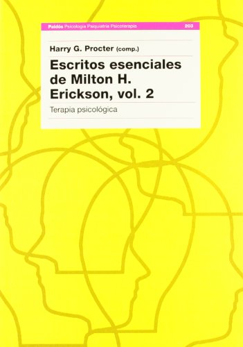 Imagen de archivo de ESCRITOS ESENCIALES DE MILTON H. ERICKSON, VOL. 2 TERPIA PSICOLGICA a la venta por Zilis Select Books