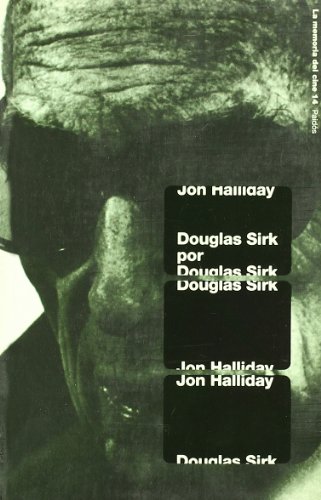 Douglas Sirk por Douglas Sirk / Douglas Sirk by Douglas Sirk (Spanish Edition) (9788449312823) by Halliday, Jon
