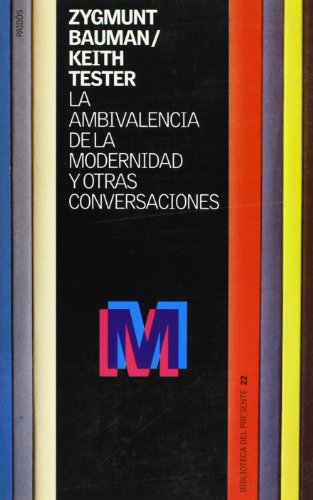 Imagen de archivo de LA AMBIVALENCIA DE LA MODERNIDAD Y OTRAS CONVERSACIONES a la venta por KALAMO LIBROS, S.L.