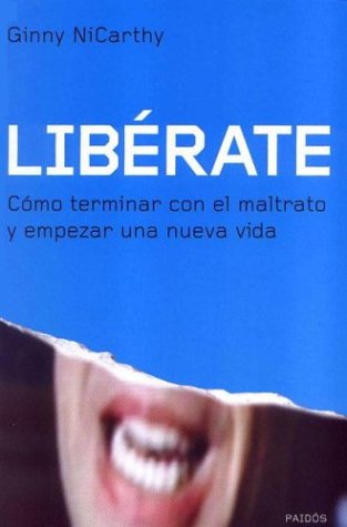 Beispielbild fr LIBRATE. CMO TERMINAR CON EL MALTRATO Y EMPEZAR UNA NUEVA VIDA zum Verkauf von CORRAL DE LIBROS