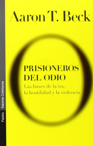 Beispielbild fr PRISIONEROS DEL ODIO LAS BASES DE LA IRA, LA HOSTILIDAD Y LA VIOLENCIA zum Verkauf von Zilis Select Books