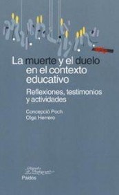 Stock image for La muerte y el duelo en el contexto educativo / Death and Bereavement In The Educational Context (Spanish Edition) for sale by Iridium_Books