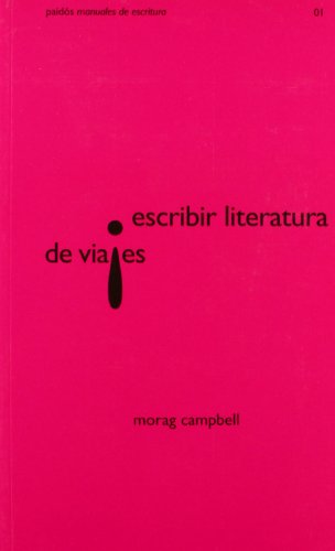 9788449314056: Escribir literatura de viajes (Manuales De Escritura/ Writing Manuals) (Spanish Edition)