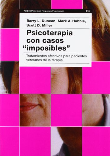 Stock image for Psicoterapia con casos imposibles / PsychoTherapy with Impossible Cases: Tratamientos Efectivos Para Pacientes Veteranos De LA Terapia (Spanish Edition) for sale by Iridium_Books