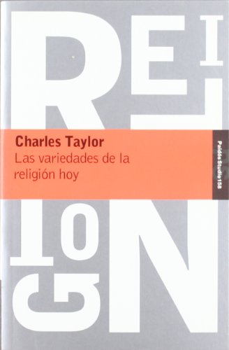 Las variedades de la religión hoy (Studio) - Taylor, Charles