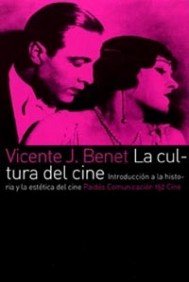 Beispielbild fr La cultura del cine: Introducci n a la historia y la est tica del cine (Comunicacion Cine/ Communication Film) (Spanish Edition) zum Verkauf von ThriftBooks-Dallas