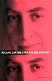 9788449315534: Roland Barthes por Roland Barthes