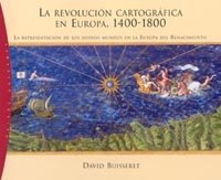 9788449315657: La revolucin cartogrfica en Europa, 1400-1800: La representacin de los nuevos mundos en la Europa del Renacimiento (Orgenes)