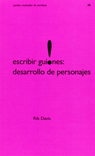 Stock image for Escribir Guiones: Desarrollo de Personajes for sale by OM Books