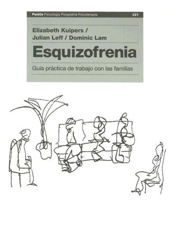 Beispielbild fr Esquizofrenia: Guia practica de trabajo con las familias (Paidos Psicologia Psiquiatria Psicoterapia) (Spanish Edition) zum Verkauf von Small World Books