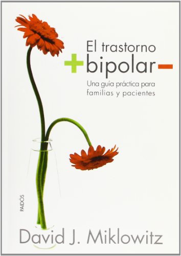Beispielbild fr Trastorno Bipolar, El "Una Guia Practica para Familias y Pacientes" zum Verkauf von OM Books