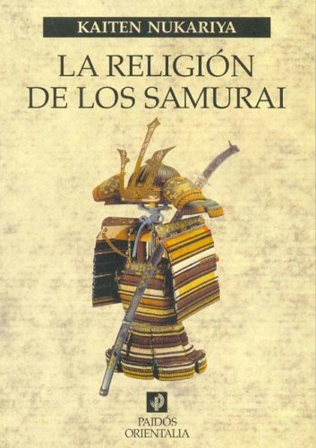 9788449317156: La religion de los Samurai / The Religion of The Samurai (Paidos Orientalia) (Spanish Edition)