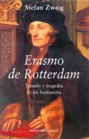 9788449317194: Erasmo de Rotterdam: Triunfo y tragedia de un humanista (Paidos Testimonios) (Spanish Edition)