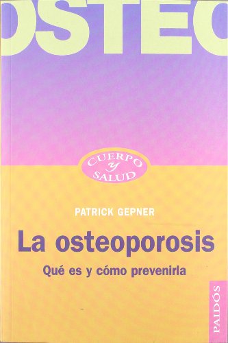 9788449317231: La osteoporosis : qu es y como prevenirla