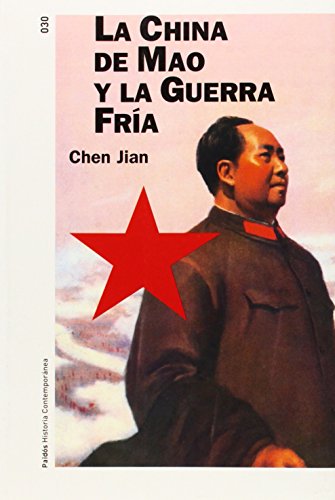9788449317248: La China de Mao y la guerra fra (Spanish Edition)