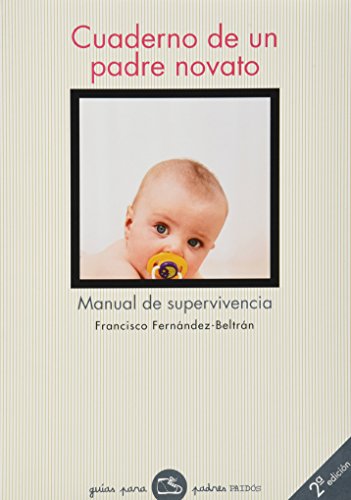 Imagen de archivo de Cuaderno Del Padre Novato - Manual de Supervivencia: 85 a la venta por Hamelyn