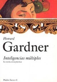 Inteligencias Multiples: La Teoria En La Practica (Surcos / PaidoÌs, 16) (Spanish Edition) (9788449318061) by Gardner, Howard