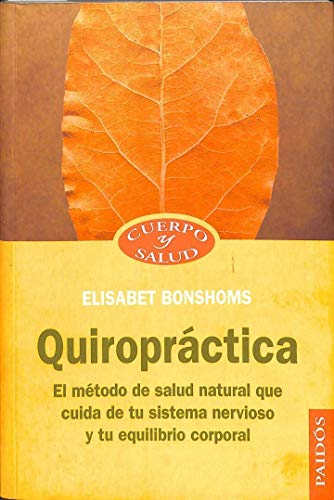 Imagen de archivo de Quiropractica / Chiropratic Techniques (Cuerpo Y Salud / Body and Health) (Spanish Edition) a la venta por Better World Books: West