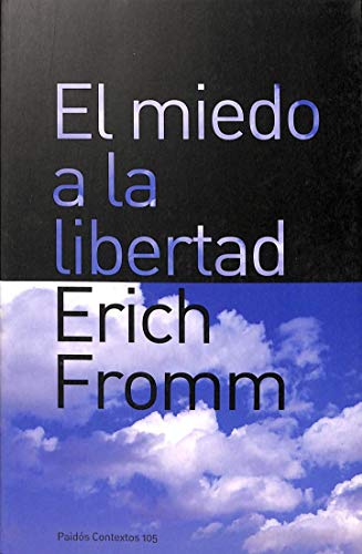 Imagen de archivo de El miedo a la libertad/ The Fear of Freedom (Contextos) a la venta por Better World Books: West