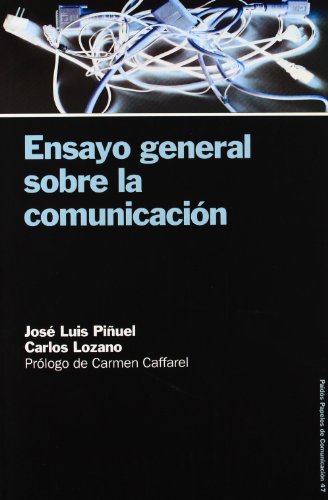 9788449318511: Ensayo general sobre la comunicacin: Prlogo de Carmen Caffarel (Papeles De Comunicacion / Communication Papers) (Spanish Edition)