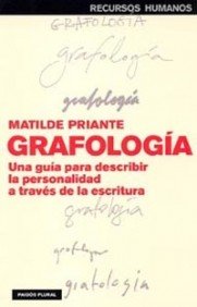 Imagen de archivo de Grafologa una gua para describir la personalidad a travs de la escritura a la venta por MARCIAL PONS LIBRERO