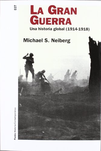9788449318900: La Gran Guerra: Una historia global (1914-1918) (Historia Contempornea)