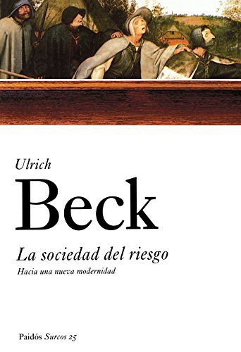 9788449318924: La sociedad del riesgo: Hacia una nueva modernidad (Paidos Surcos) (Spanish Edition)