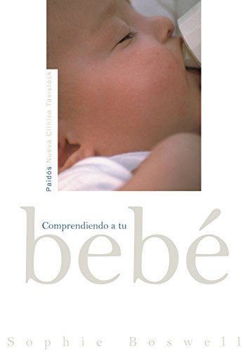 Beispielbild fr Comprendiendo a tu beb (Nueva Clinica Tavistock/ New Tavistock Clinic) (Spanish Edition) zum Verkauf von ThriftBooks-Dallas