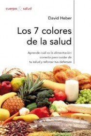 Stock image for Los 7 colores de la salud: Cmo reforBowerman, Susan; Heber, David for sale by Iridium_Books