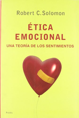 Ã‰tica emocional (Spanish Edition) (9788449320491) by Solomon, Stephen D.