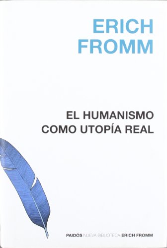 9788449320521: El humanismo como utopa real (Spanish Edition)