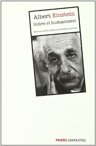 9788449320637: Sobre el humanismo/ About Humanism: Escritos Sobre Politica, Sociedad Y Ciencia/ Writings About Politics, Society and Science (Studio) (Spanish Edition)