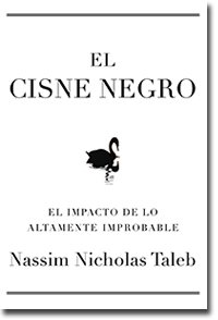 9788449320774: El cisne negro/ The Black Swan: El impacto de lo altamente improbable/ The Impact of Highly Improbable (Transiciones/ Transitions) (Spanish Edition)