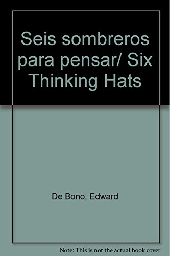 9788449320811: Seis sombreros para pensar/ Six Thinking Hats (Spanish Edition)