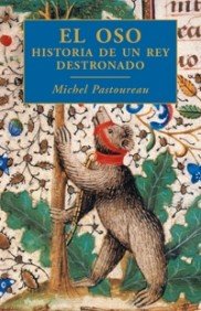 Stock image for EL OSO HISTORIA DE UN REY DESTRONADO for sale by Zilis Select Books