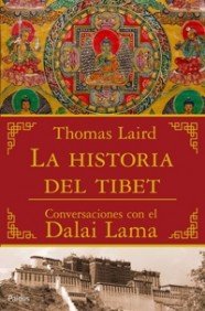 La historia del Tibet: Conversaciones con el Dalai Lama (Orientalia) (Spanish Edition) (9788449321160) by Laird, Thomas