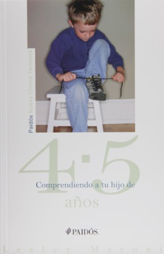 9788449321221: Comprendiendo a tu hijo de 4 - 5 aos: 1 (Nueva Clnica Tavistock)