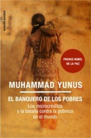 Stock image for El banquero de los pobres Los microcrditos y la batalla contra la pob for sale by Iridium_Books