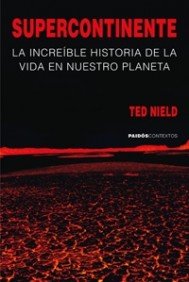 Beispielbild fr Supercontinente: La historia de nuestNield, Ted zum Verkauf von Iridium_Books