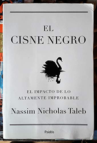 9788449321894: El cisne negro : el impacto de lo altamente improbable